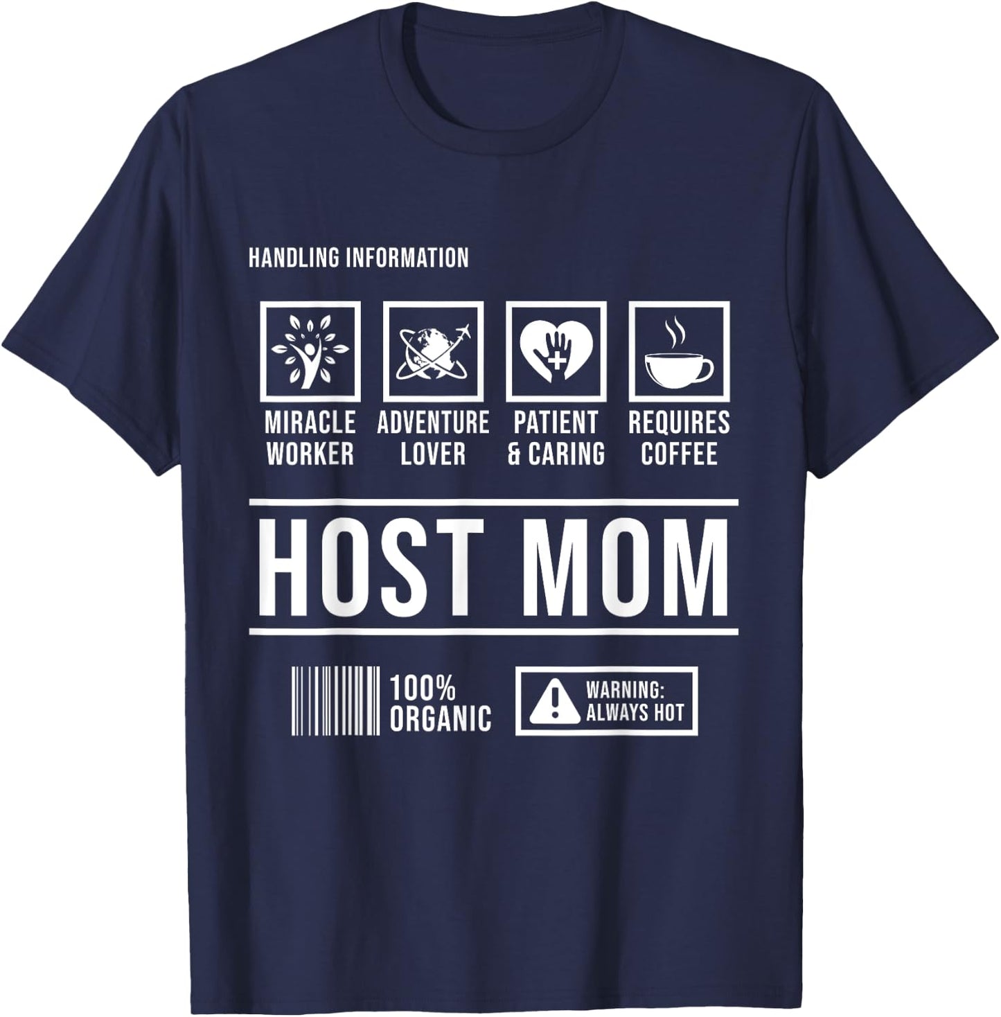 Foreign Host Family Mom Handling Exchange Student Gift T-Shirt - T-Shirt | Navy