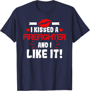 I Kissed A Firefighter And I Like It Wife Girlfriend Shirt T-Shirt - T-Shirt | Navy