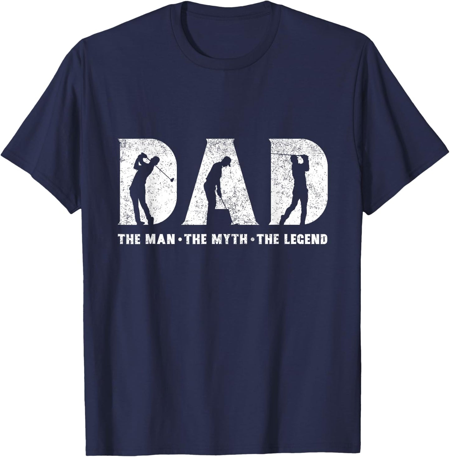 Golf Dad The Man The Myth The Legend Father's Day T-Shirt - T-Shirt | Navy