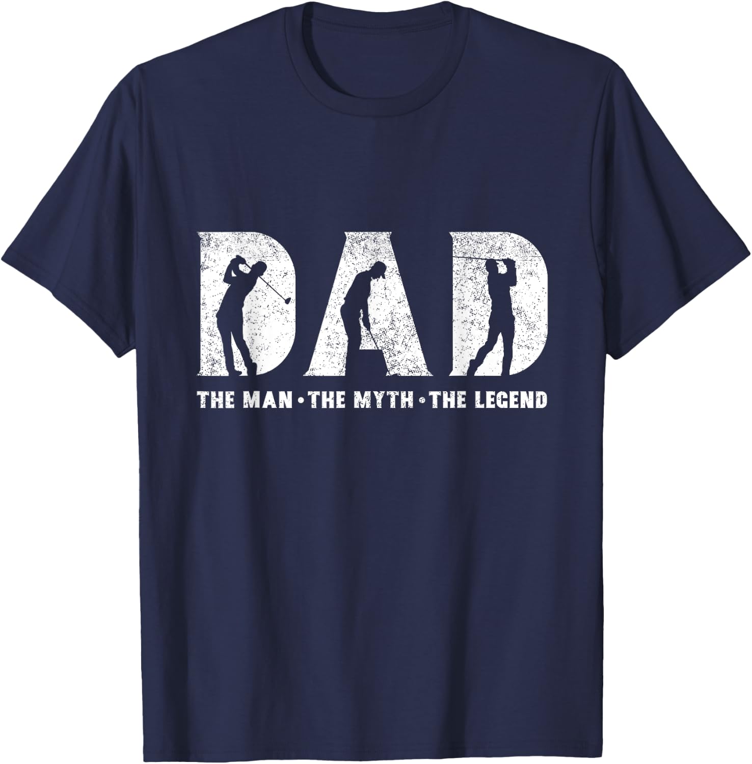 Golf Dad The Man The Myth The Legend Father's Day T-Shirt - T-Shirt | Navy