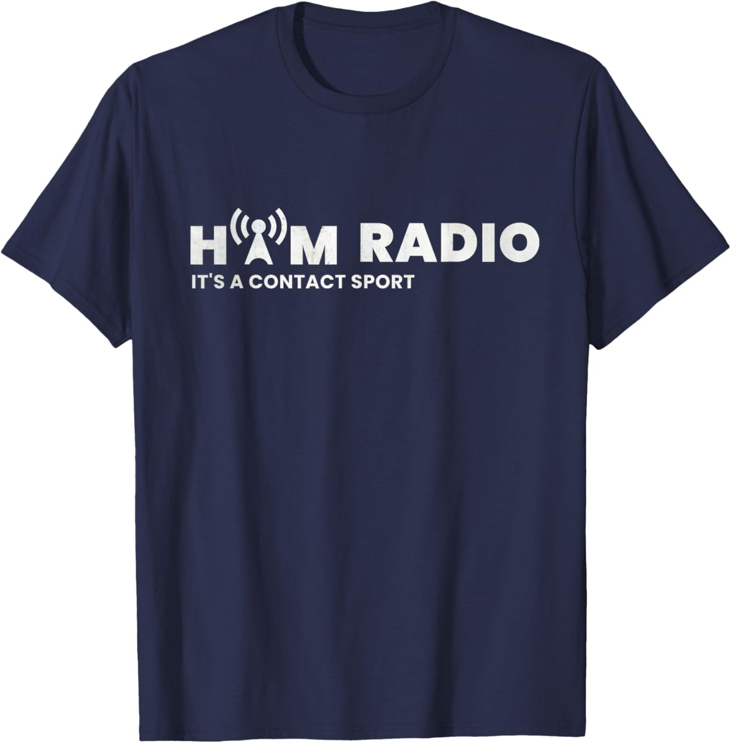 Ham Radio: It's A Contact Sport Apparel T-Shirt - T-Shirt | Navy