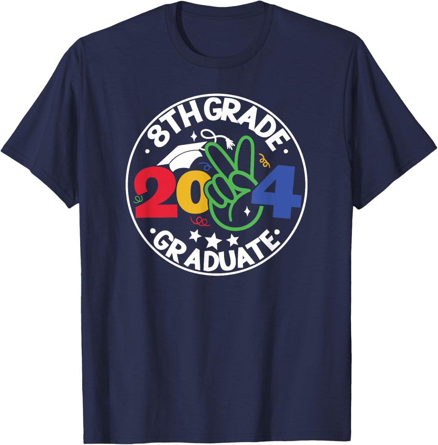 8th Eighth Grade Graduation 2024 Graduate Last Day of School T-Shirt - T-Shirt | Navy
