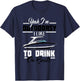 Funny Boat shirt for the lake - I like to drink on boats T-Shirt - T-Shirt | Navy
