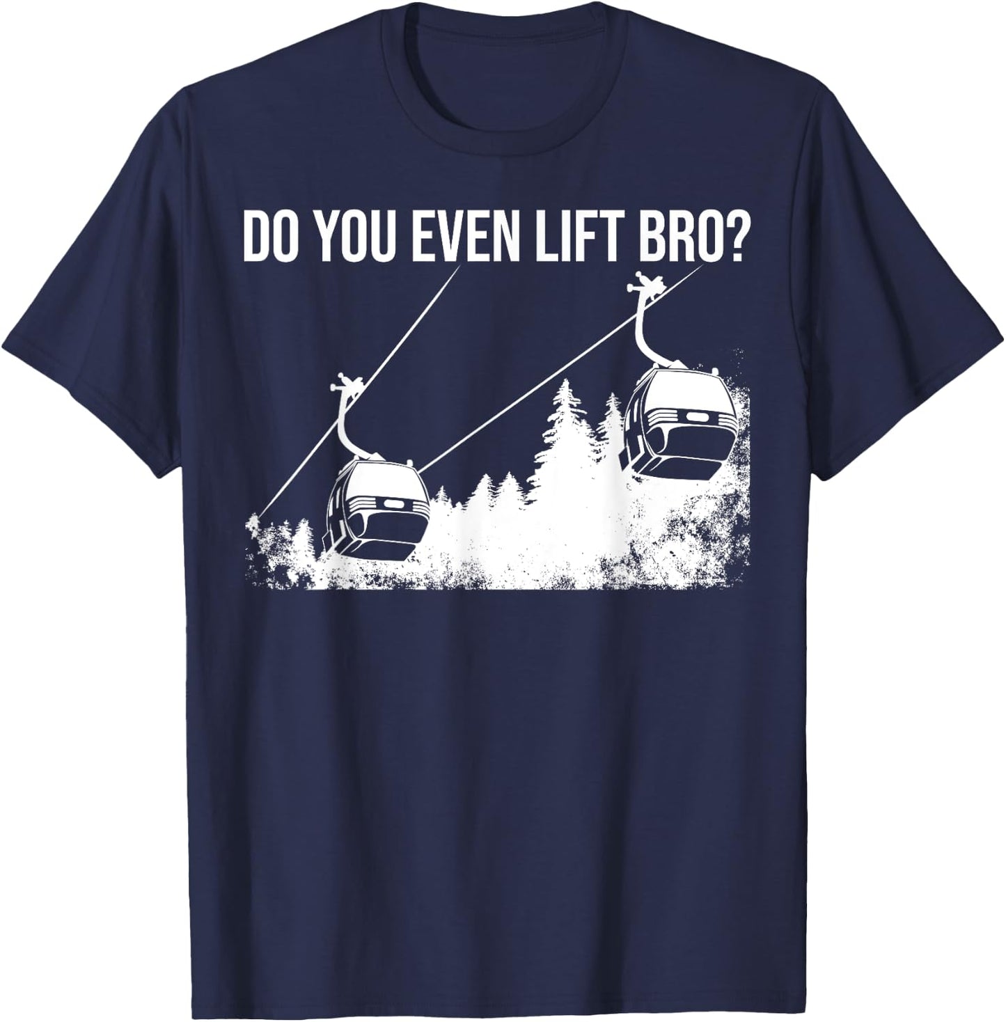 Funny Do You Even Lift Bro Gift | Cute Skiing Lover Men Boys T-Shirt - T-Shirt | Navy