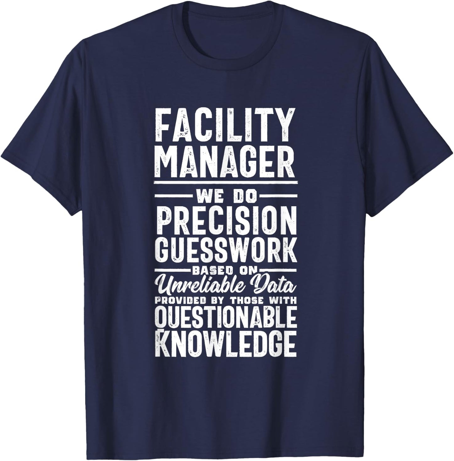 Funny Precision Facility Manager Management Job Title T-Shirt - T-Shirt | Navy