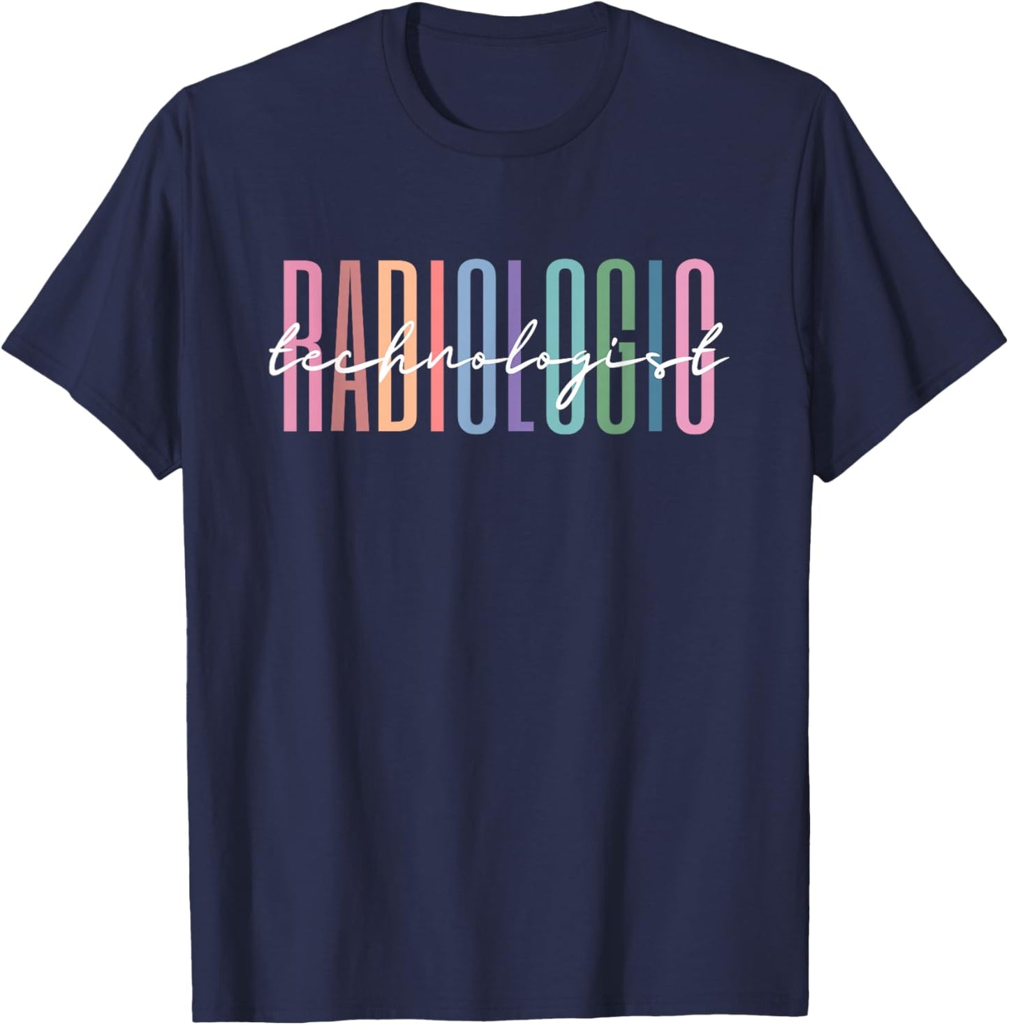 Radiologic Technologist Radiology X-Ray Rad Tech T-Shirt - T-Shirt | Navy
