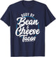 Taco Body By Bean And Cheese Tacos T-Shirt - T-Shirt | Navy