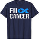 Fuck Cancer - Fuck Colon Cancer Awareness T-Shirt - T-Shirt | Navy