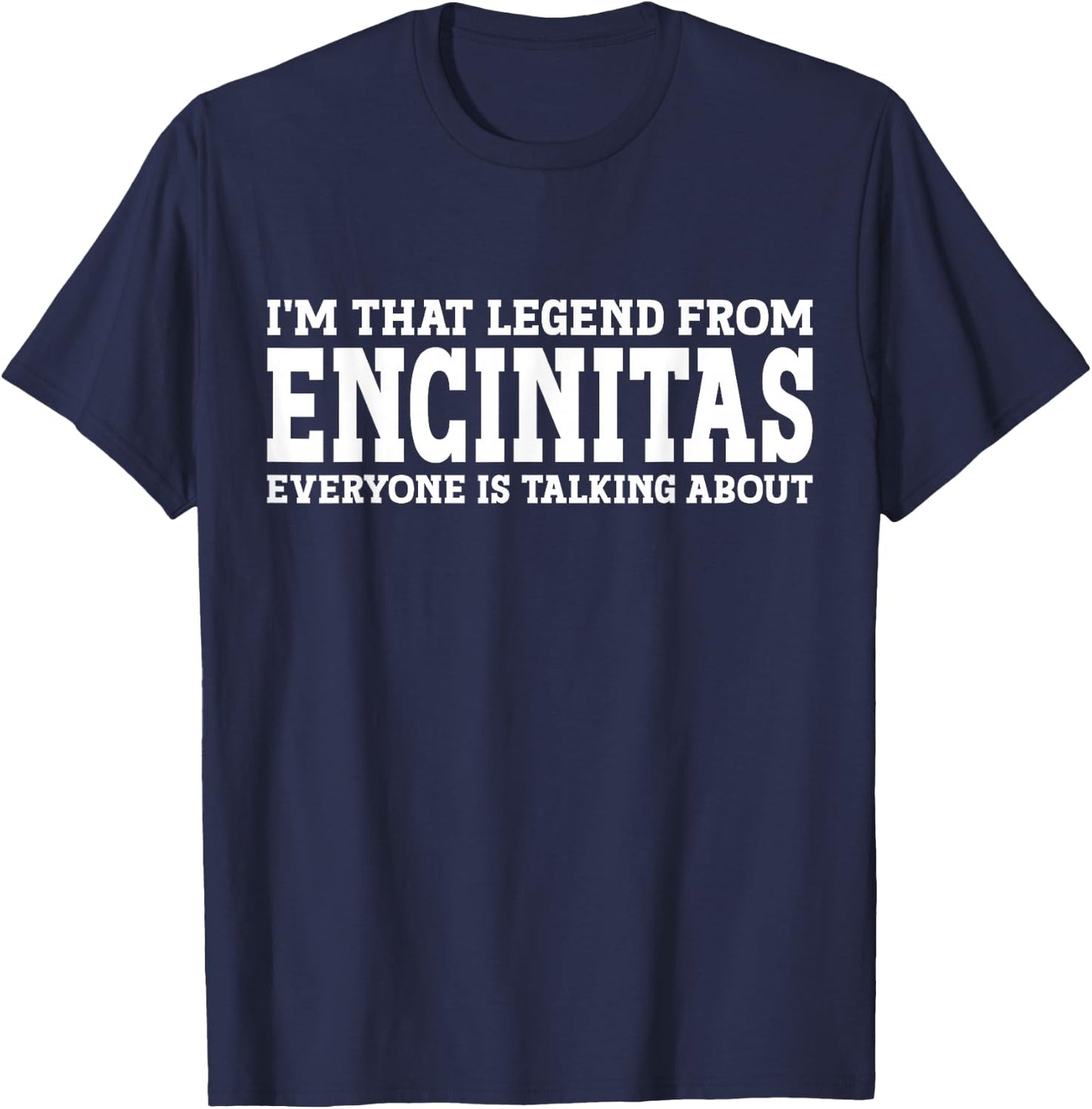 Encinitas Hometown CA California Home Roots City Encinitas T-Shirt - T-Shirt | Navy