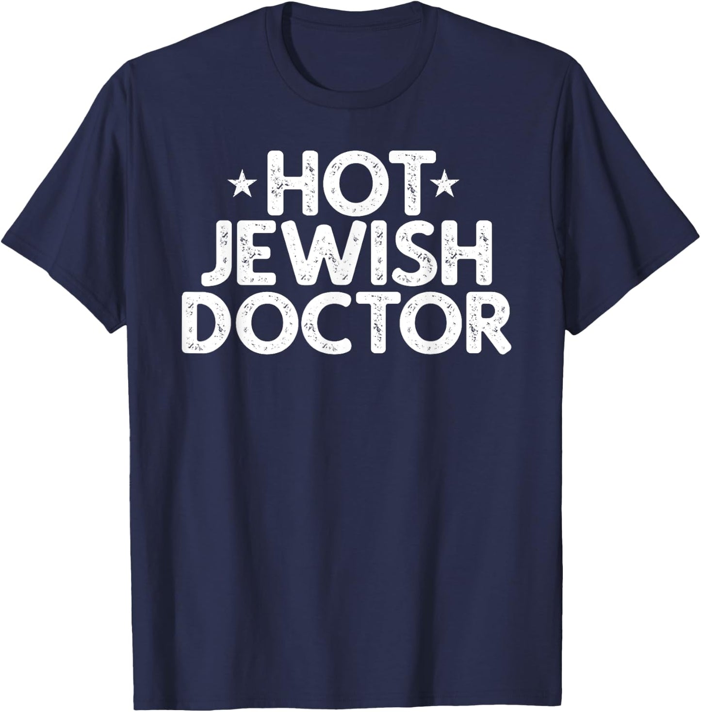 Hot Jewish Doctor Vintage Gift T-Shirt - T-Shirt | Navy