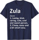 ZULA Definition Personalized Name Funny Birthday Gift T-Shirt - T-Shirt | Navy