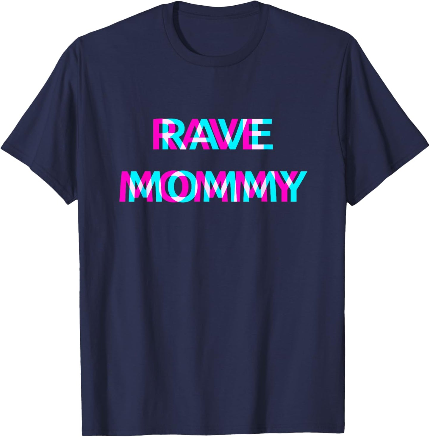 Rave Mommy Techno EDM Music Festival Mother Mom Raver T-Shirt - T-Shirt | Navy