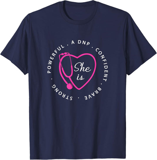 DNP Brave Doctor of Nursing Practice Gift Nurse Appreciation T-Shirt - T-Shirt | Navy