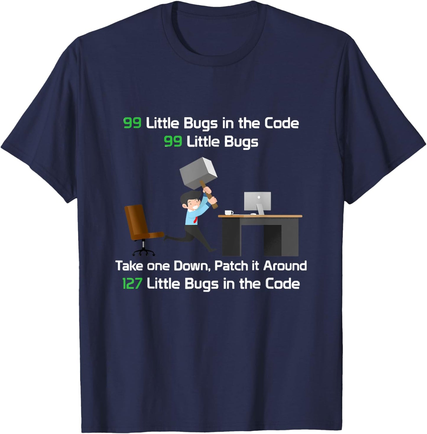 Technology Software Script HTML Network 99 little Bugs T-Shirt - T-Shirt | Navy