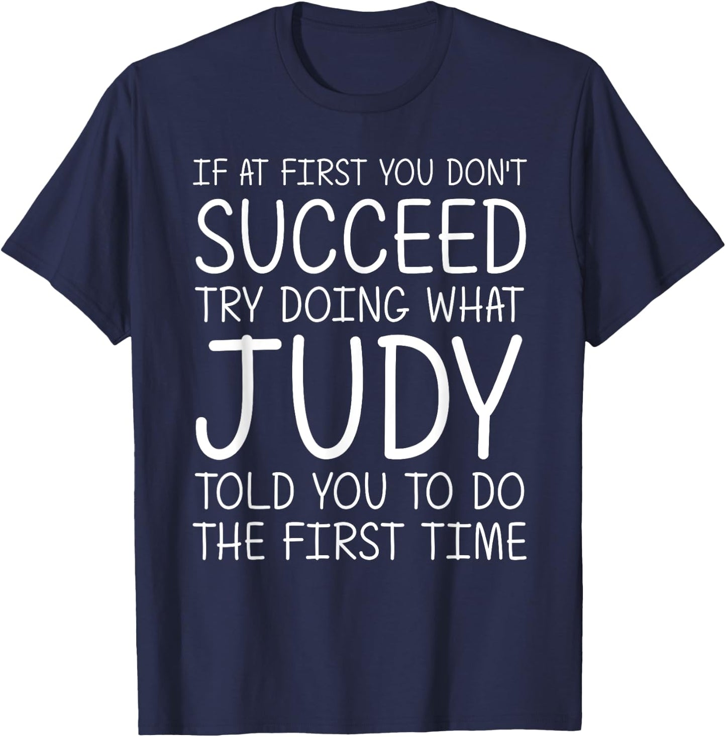 JUDY Gift Name Personalized Birthday Funny Christmas Joke T-Shirt - T-Shirt | Navy
