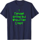 I Thought Getting Old Would Take Longer Funny Novelty T-Shirt - T-Shirt | Navy