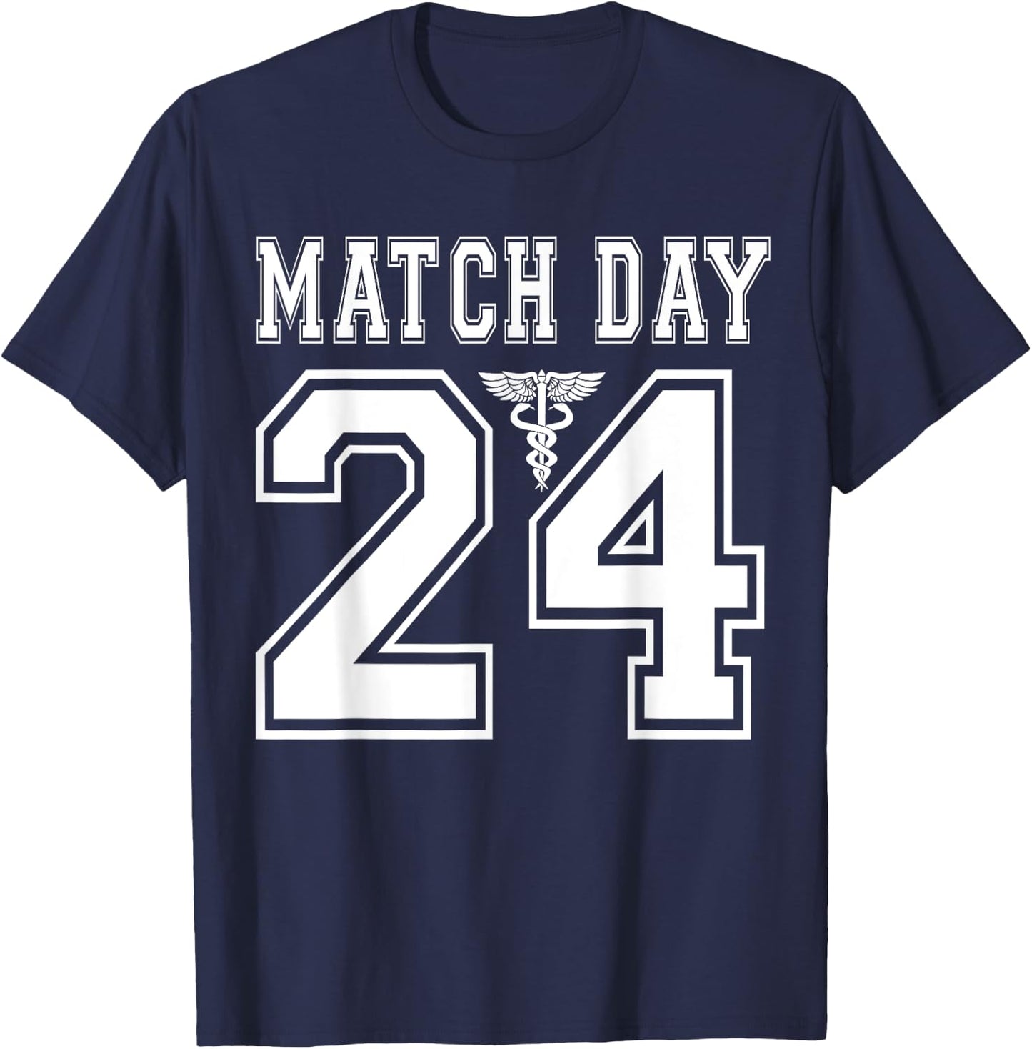 Match Day 2024 Present Med School Residency Future Doctor T-Shirt - T-Shirt | Navy