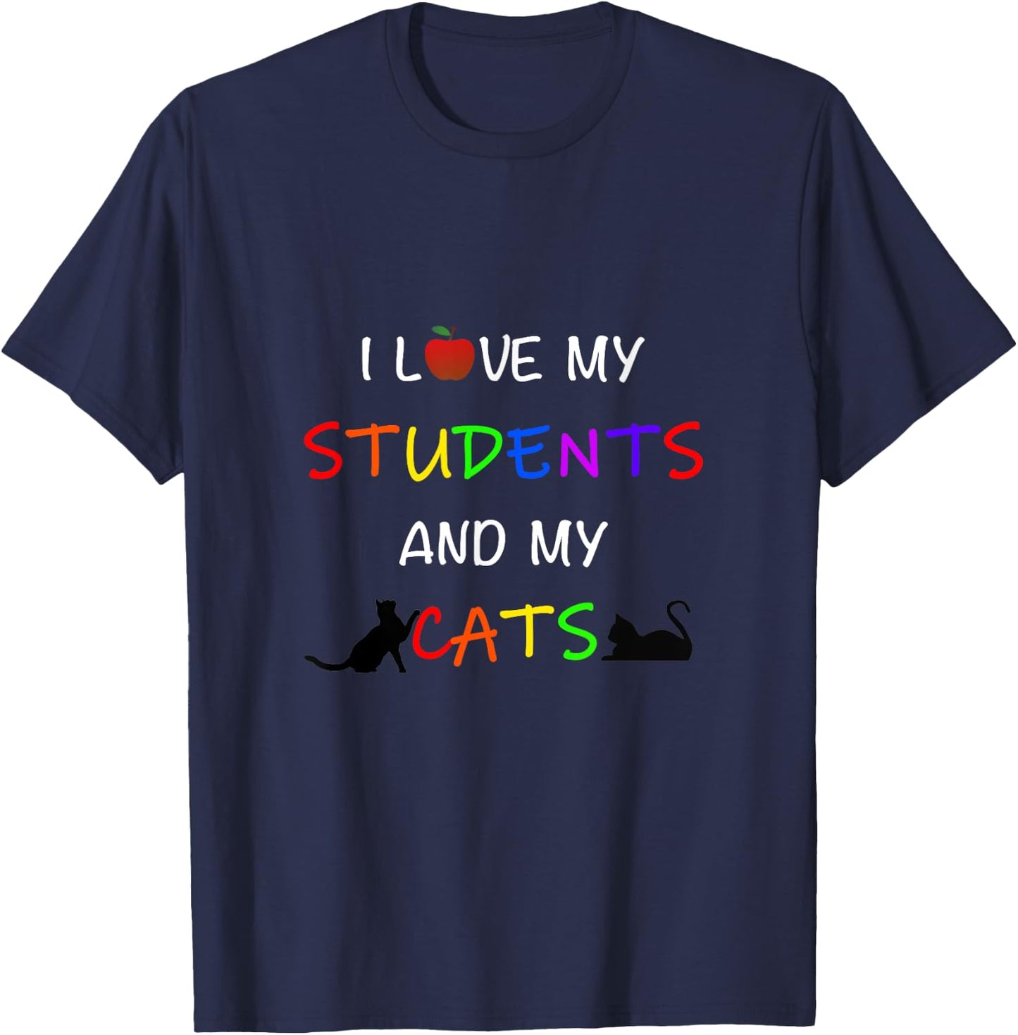 I Love My Students And My Cats Cute Teacher Cat Men Women T-Shirt - T-Shirt | Navy
