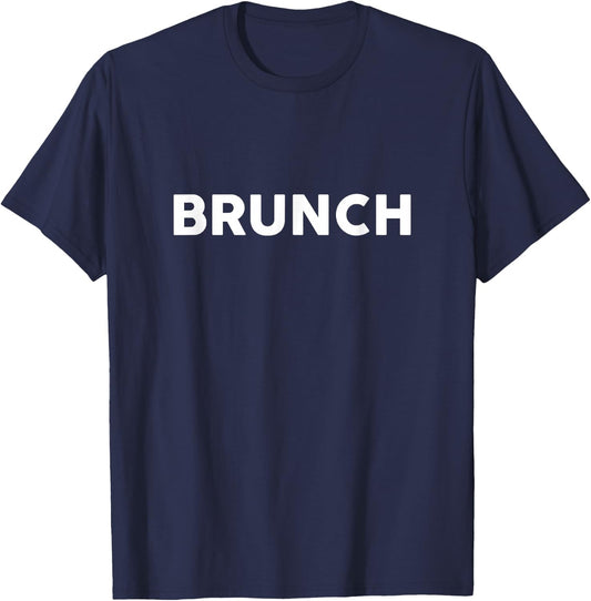 Shirt That Says BRUNCH Simple Thanksgiving T-Shirt - T-Shirt | Navy