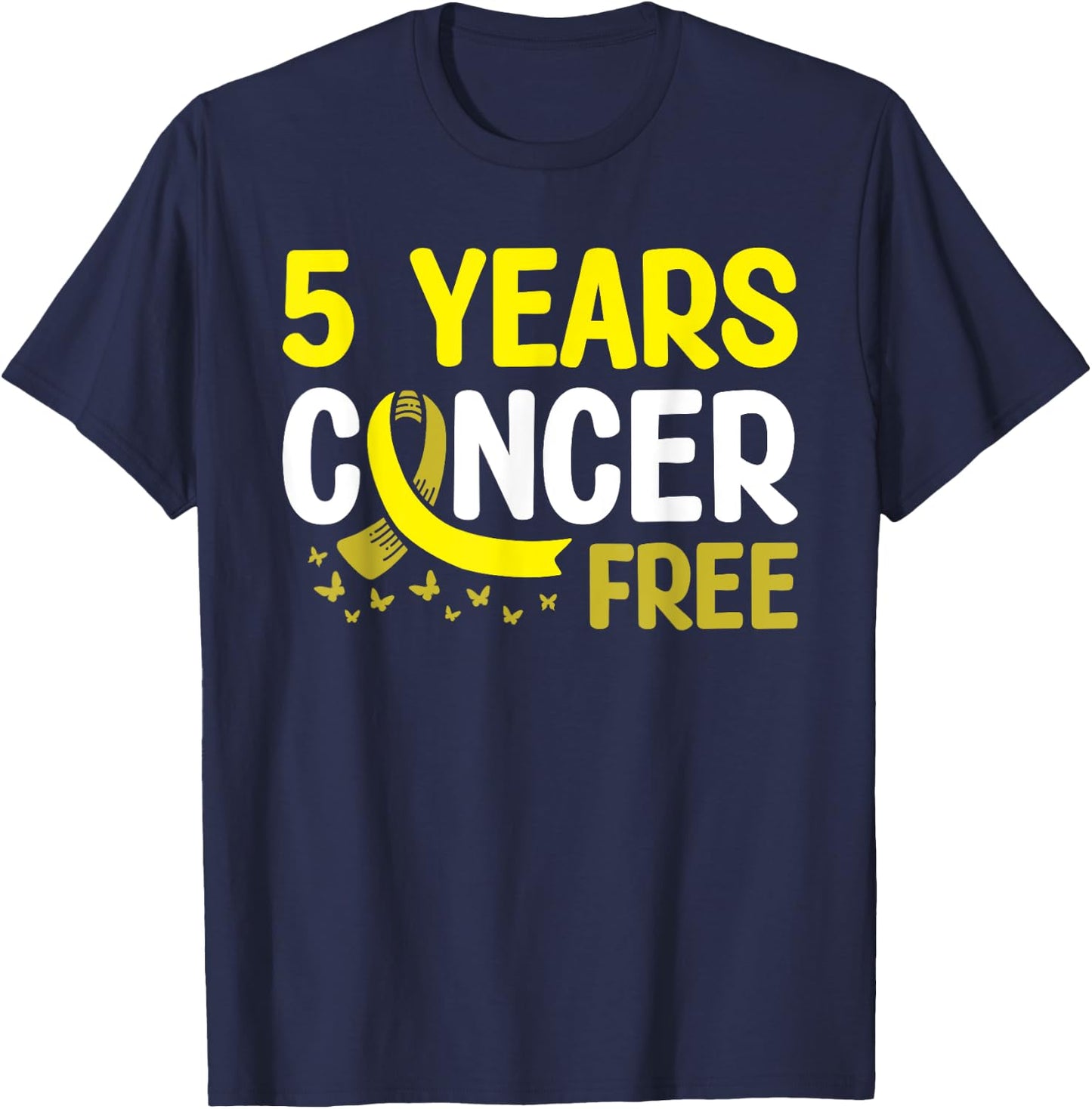 Bone Cancer Awareness 5 Years Cancer Free T-Shirt - T-Shirt | Navy