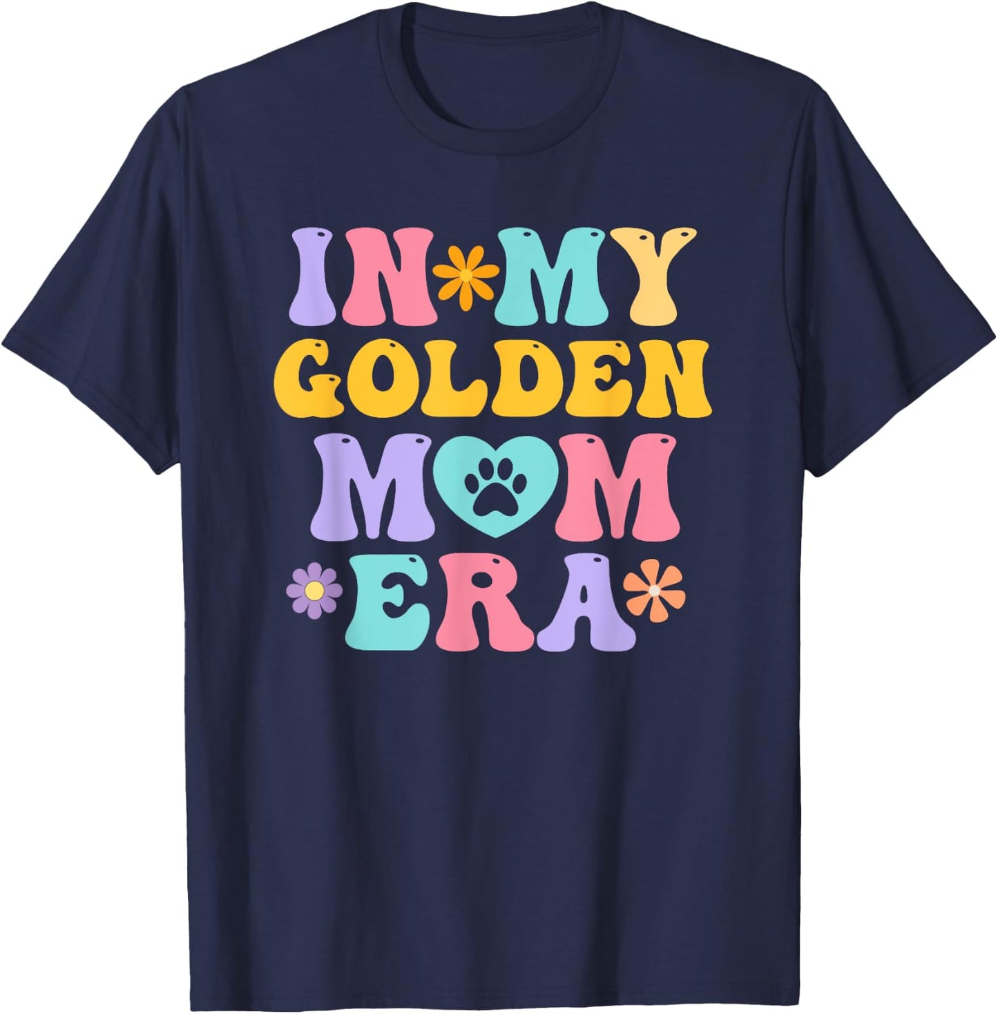 In My Golden Retriever Mom Era Funny Retro Groovy Dog Owner T-Shirt - T-Shirt | Navy