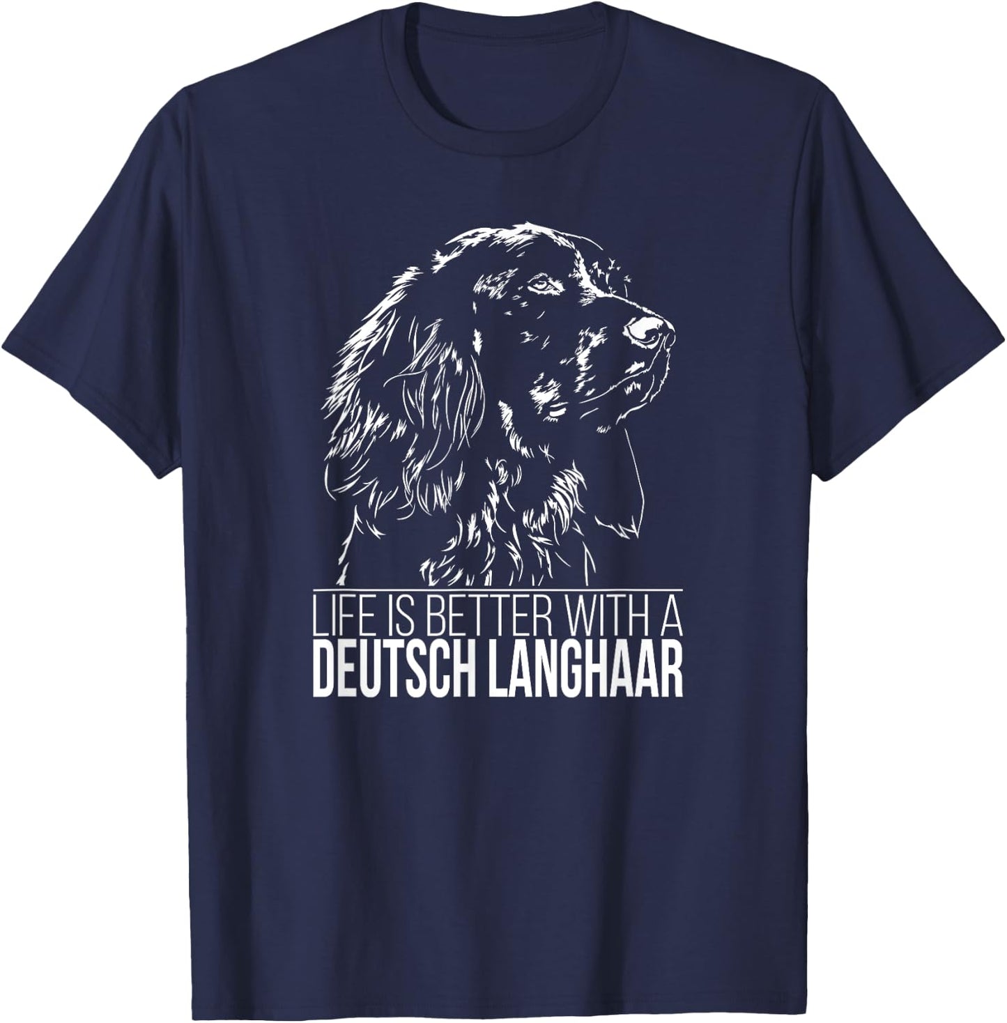 Proud Deutsch Langhaar life is better dog gift present Men Women Girls Kids T-Shirt - T-Shirt | Navy