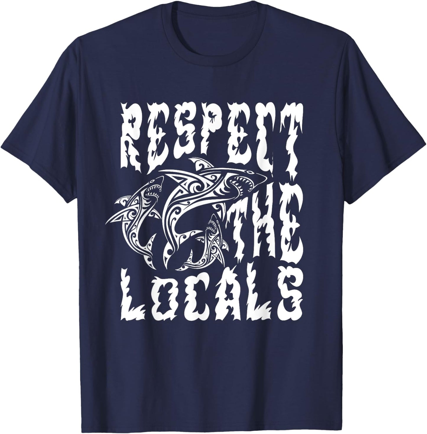Funny Surfing Quote Respect the locals Cool Beach Surfing Women Kids T-Shirt - T-Shirt | Navy
