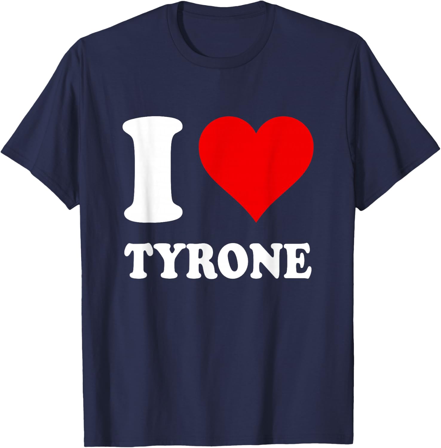 Red Heart I Love Tyrone T-Shirt - T-Shirt | Navy