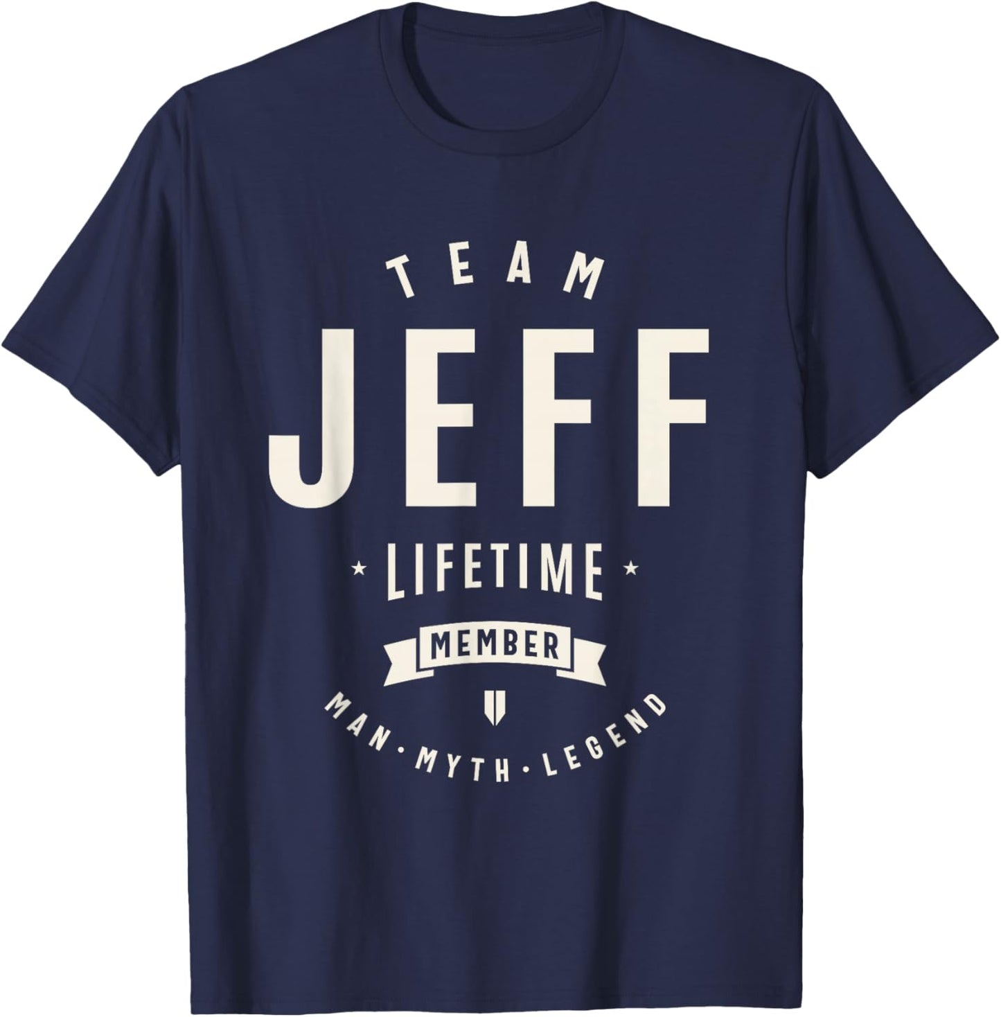 Team Jeff Lifetime Member Funny Name Jeff , Small, Black T-Shirt - T-Shirt | Navy