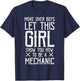 Funny women girl quote gift mechanic T-Shirt - T-Shirt | Navy