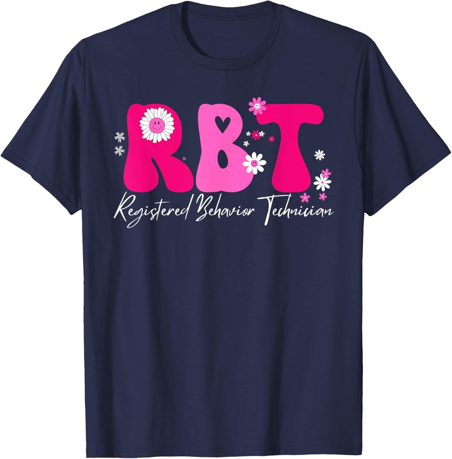 Registered Behavior Technician RBT Behavior Therapist ABA T-Shirt - T-Shirt | Navy