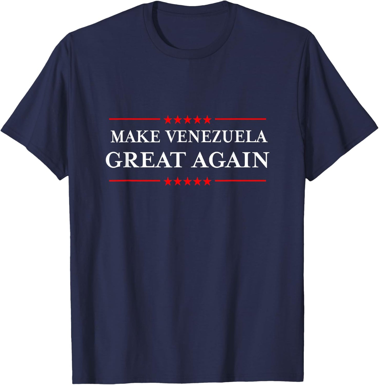 Make Venezuela Great Again - Funny Venezuelan Pride T-Shirt - T-Shirt | Navy