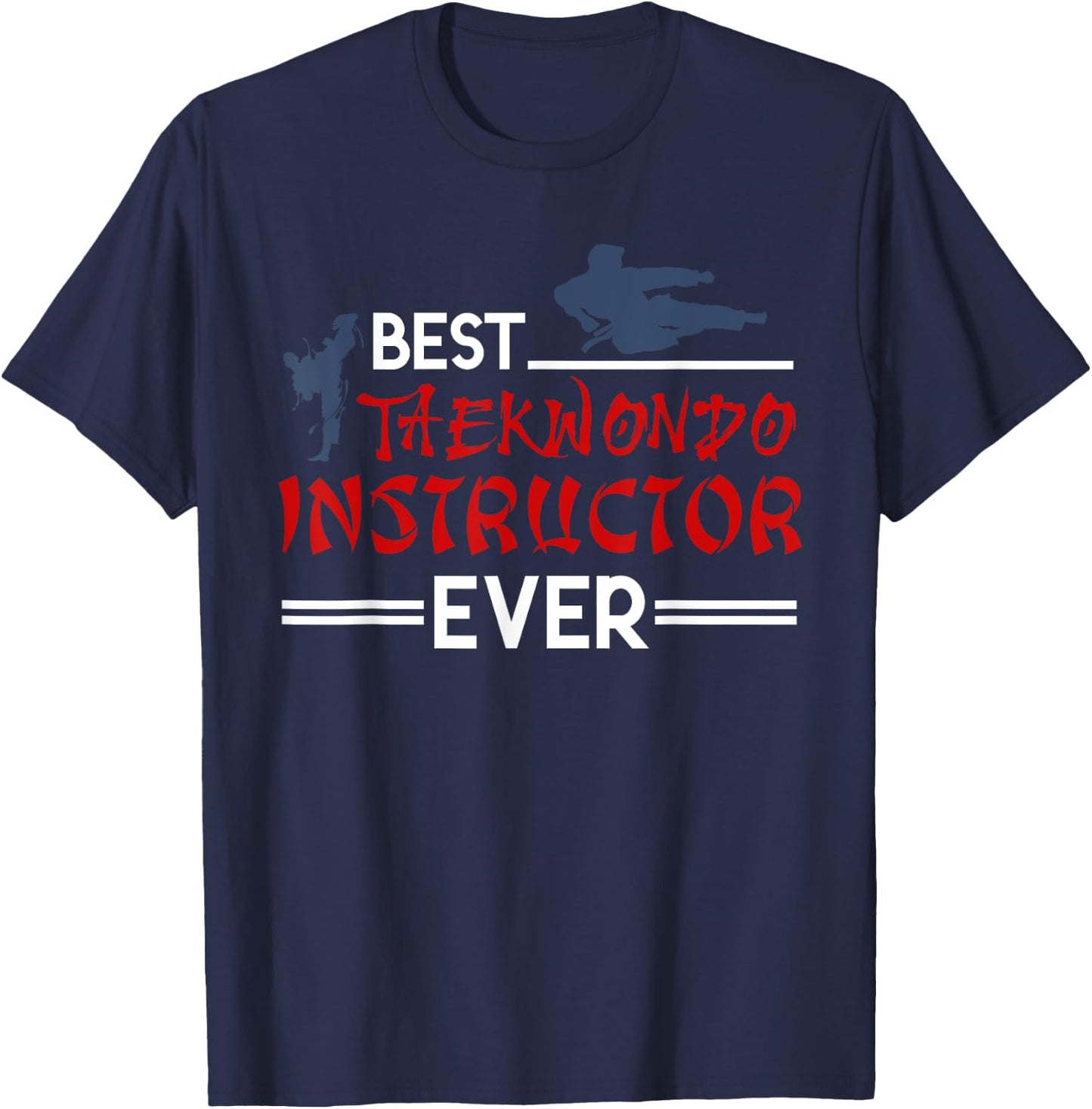 Tae Kwon Do Instructor Gift Korean Taekwondo T-Shirt - T-Shirt | Navy