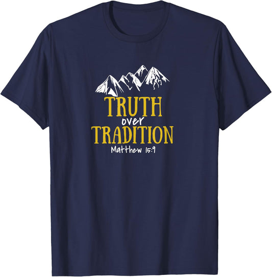 Seeking Scripture Truth Over Tradition Bible Theme Letter Print , -Adults, Black, Small T-Shirt - T-Shirt | Navy