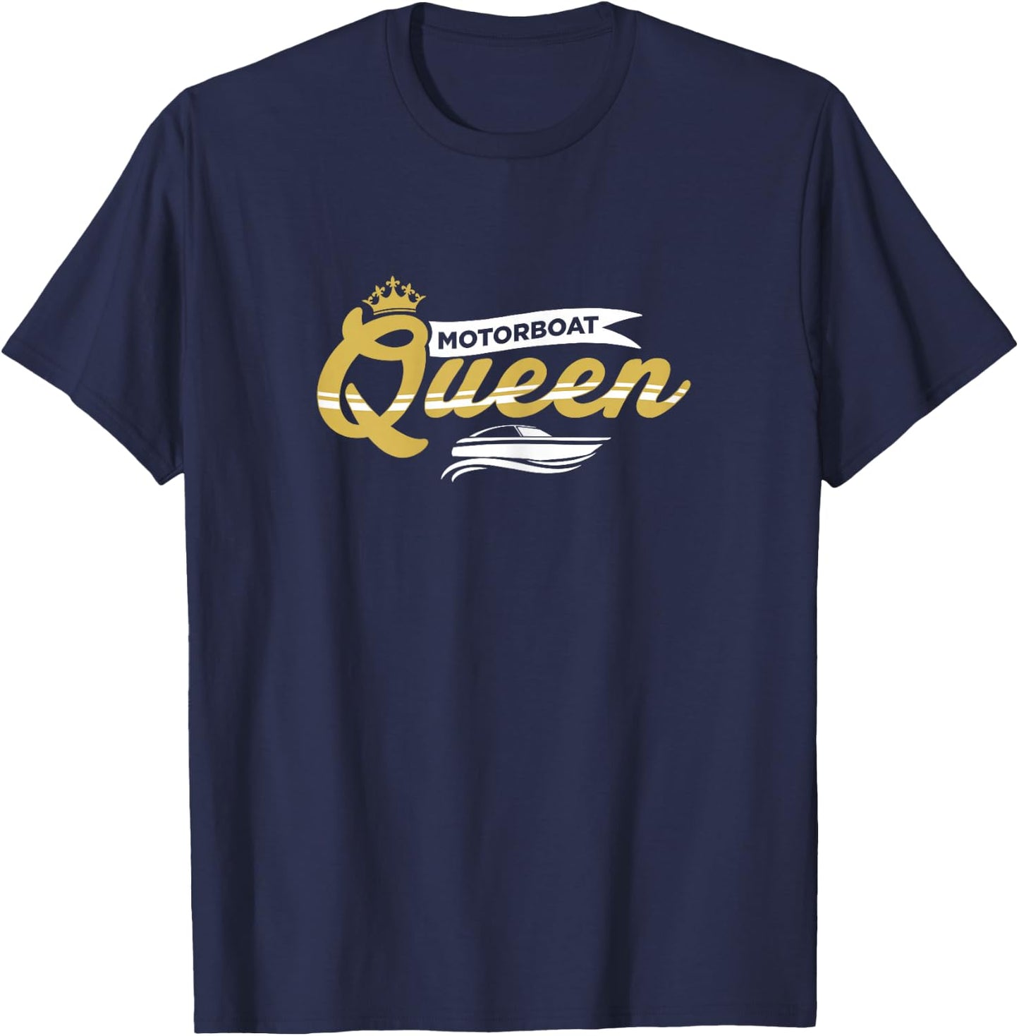 Motorboat Shirt Women Motorboat Queen Boat Captain Gift T-Shirt - T-Shirt | Navy