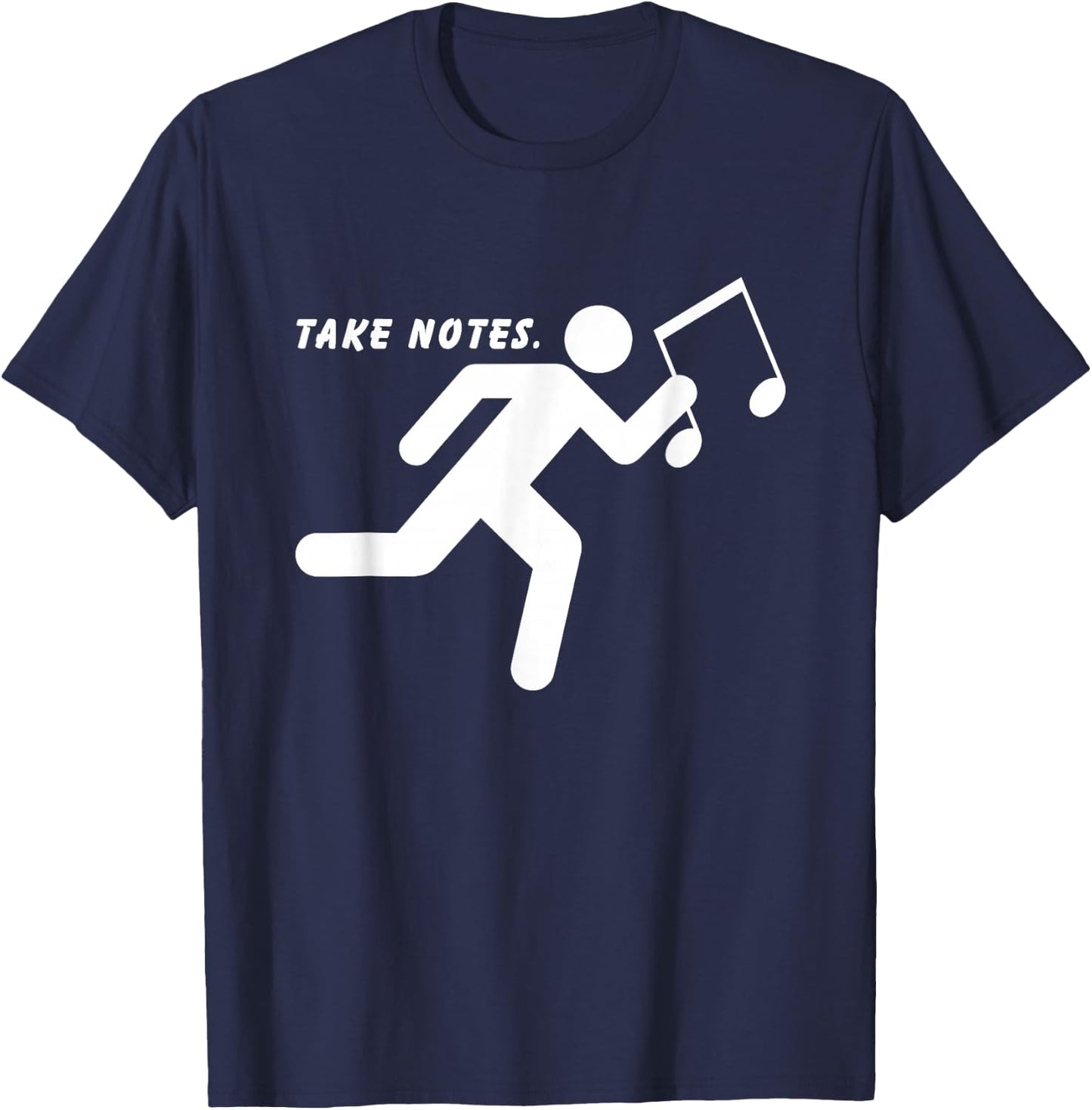 Take Notes Chorus Leader Conductor Orchestra Maestro Choir Music T-Shirt - T-Shirt | Navy