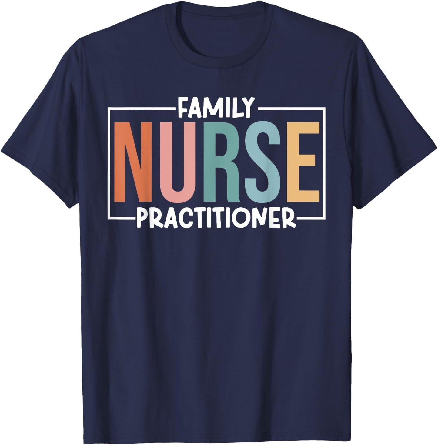 Family Nurse Practitioner Appreciation Day FNP Women Nurse T-Shirt - T-Shirt | Navy
