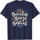 Beaches Booze Besties Summer Best Friend Girls Trip Women T-Shirt - T-Shirt | Navy