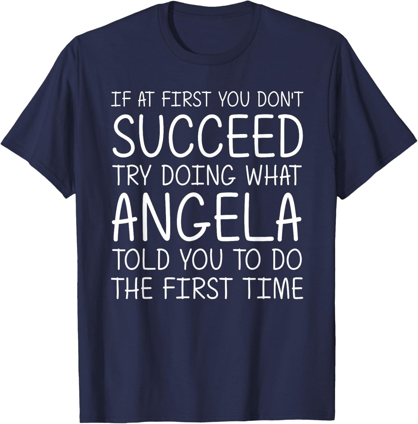 ANGELA Gift Name Personalized Birthday Funny Christmas Joke T-Shirt - T-Shirt | Navy