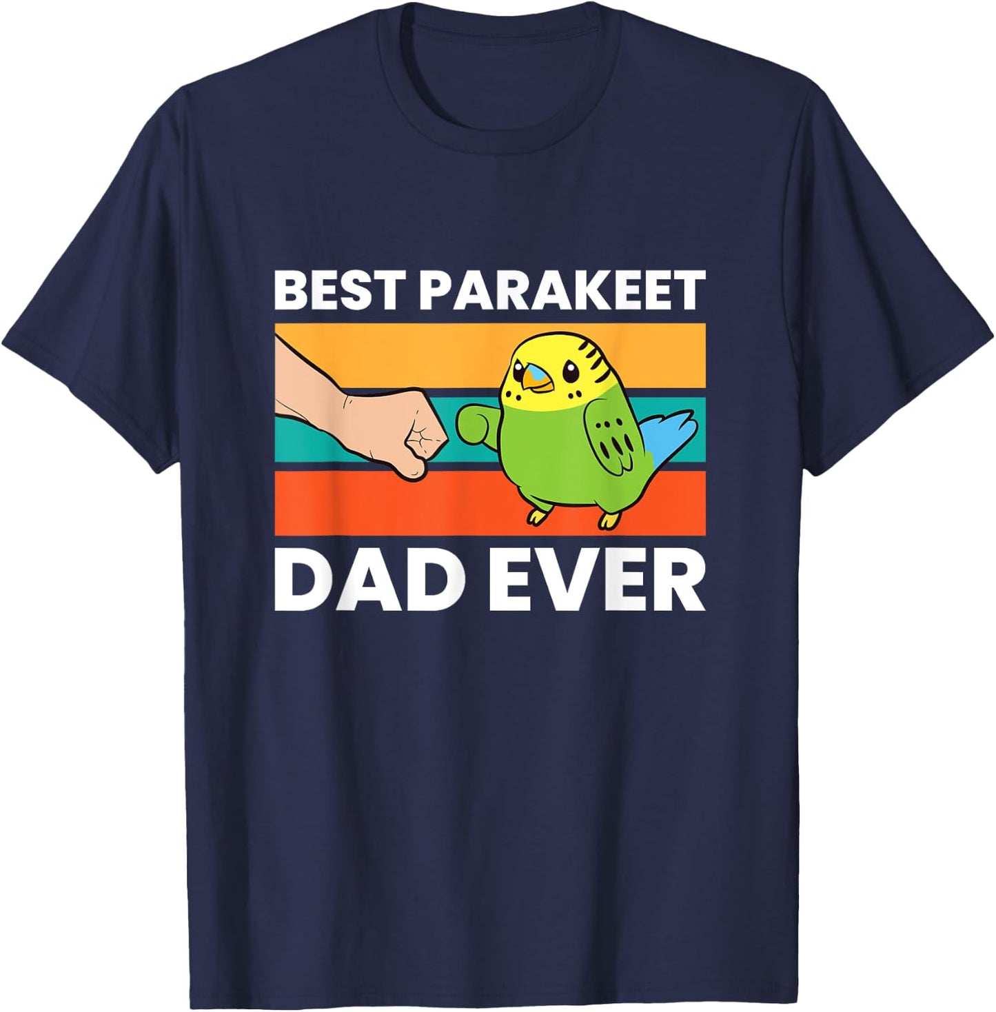 Best Parakeet Dad Ever T-Shirt - T-Shirt | Navy