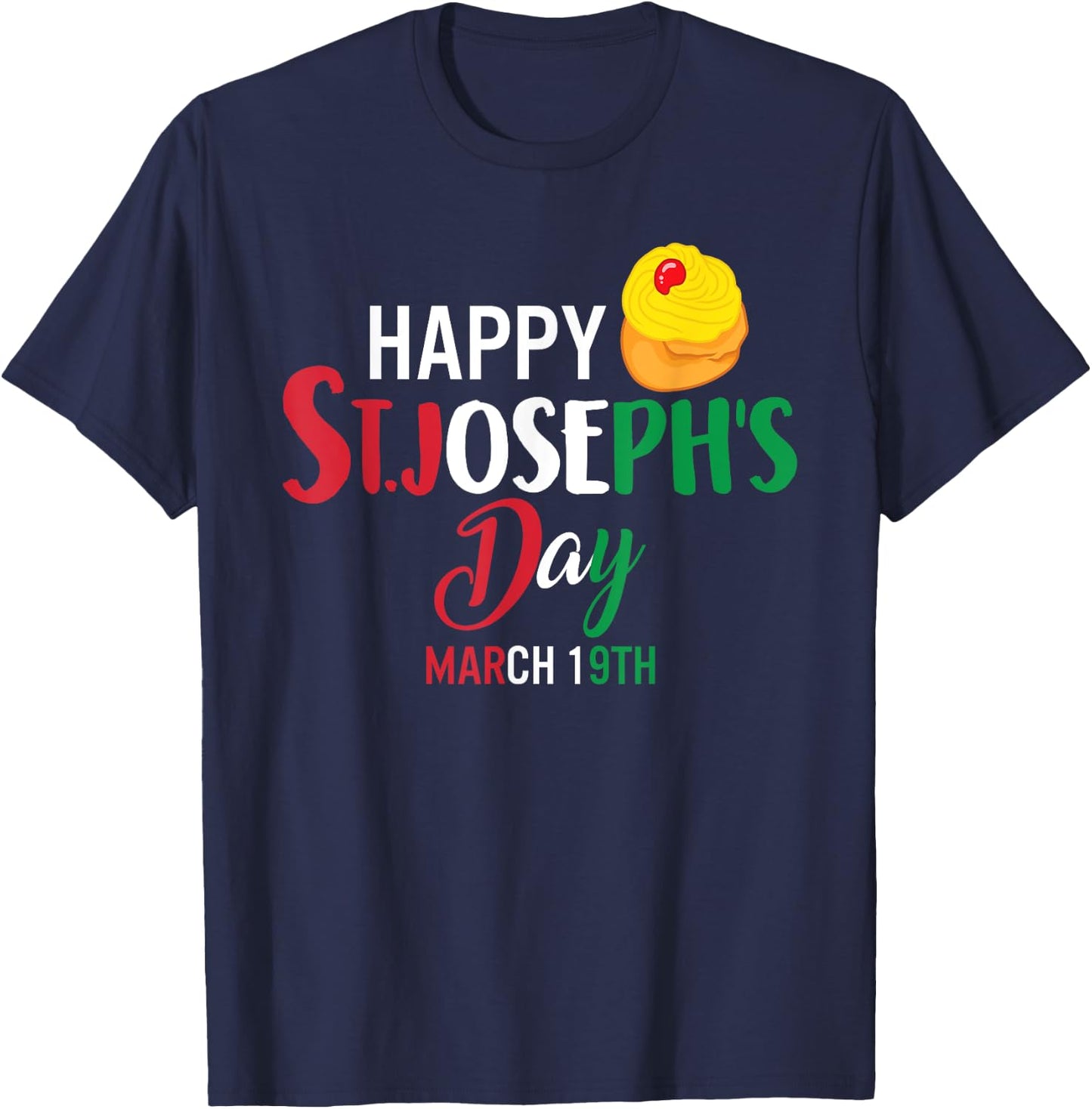 Happy St Josephs Day Jesus Catholic Christian March Sfingi T-Shirt - T-Shirt | Navy