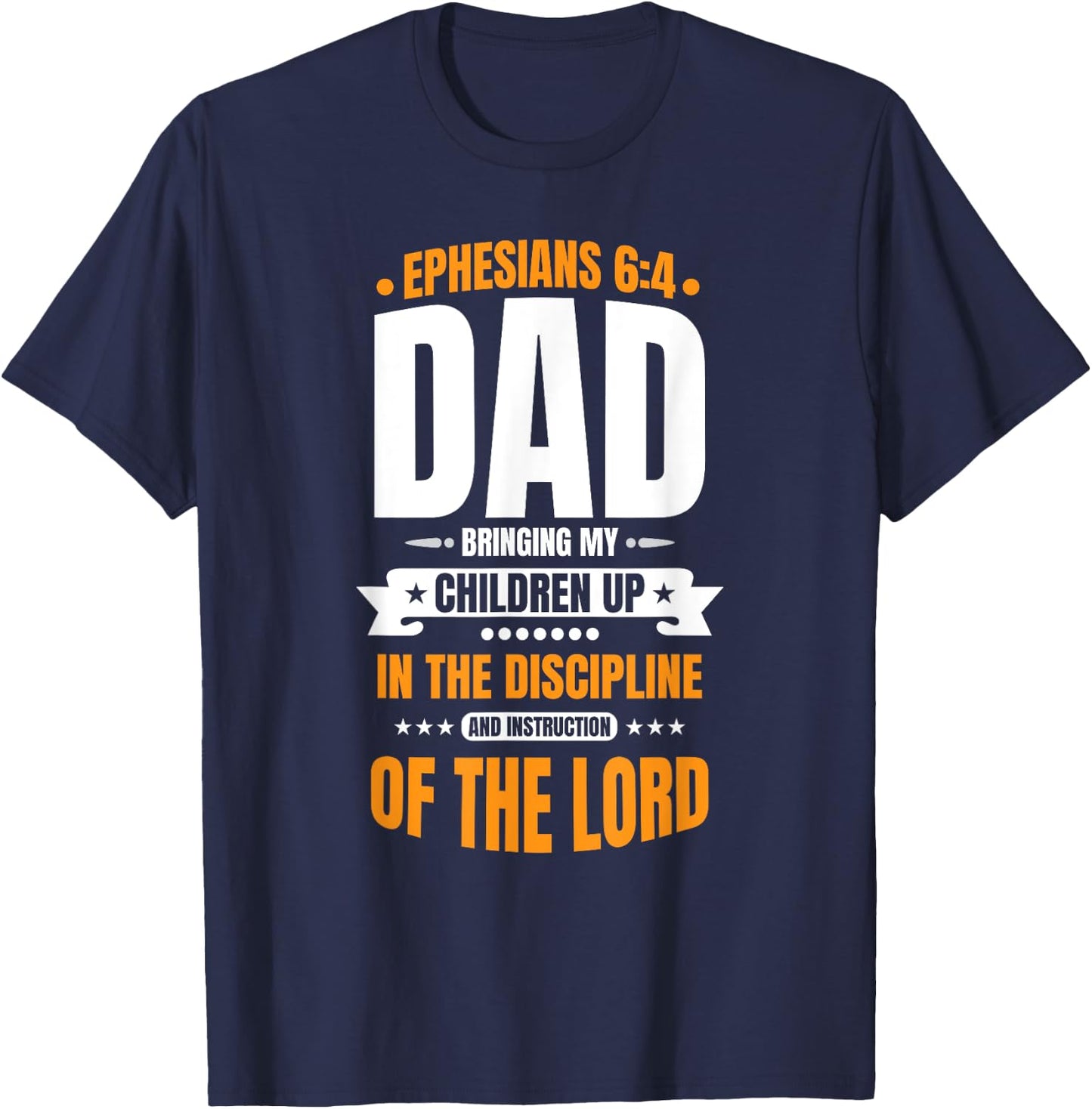 Christian Father's Day Blessed Dad Ephesians 6:4 T-Shirt - T-Shirt | Navy