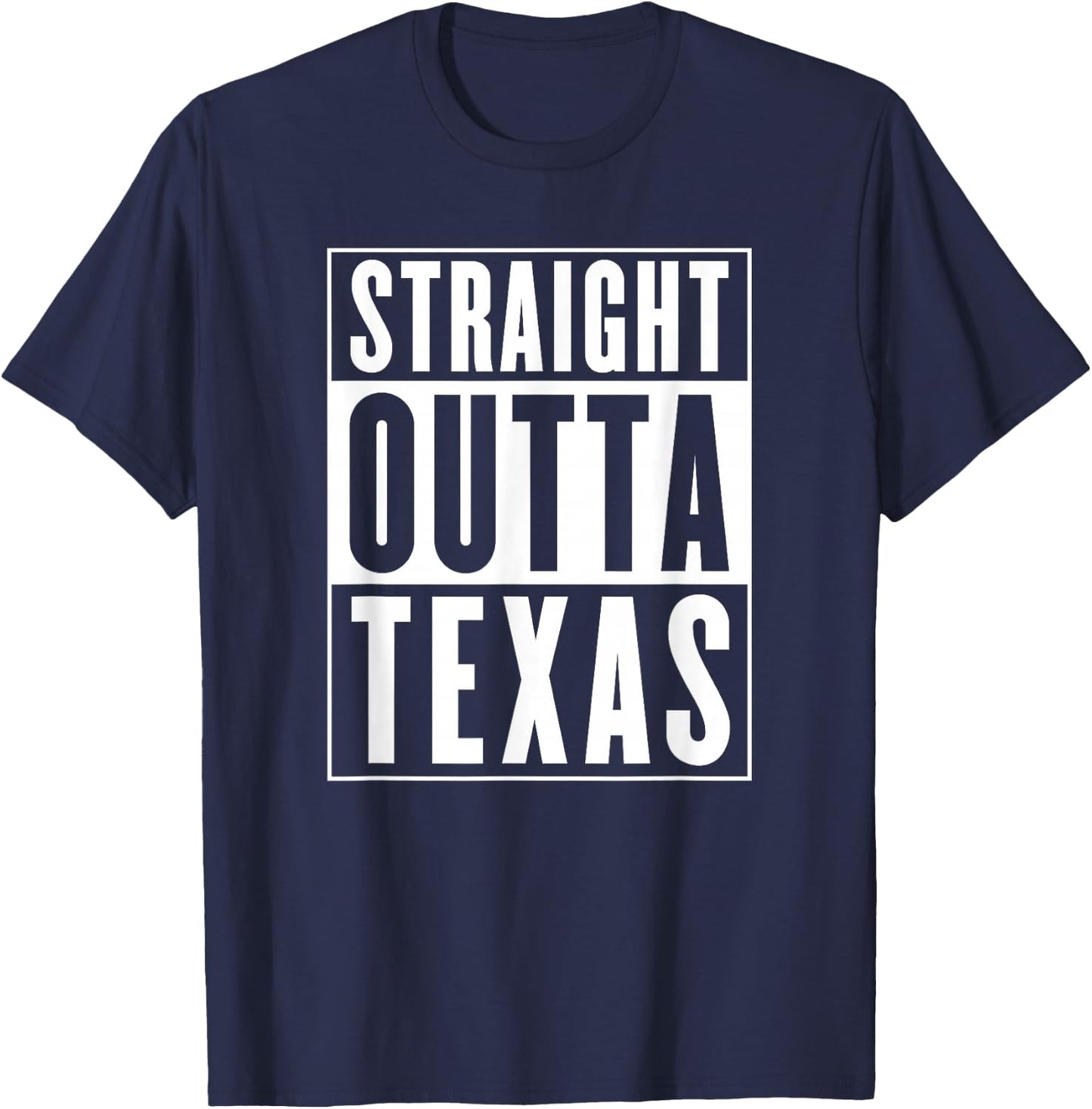 Straight Outta Texas T-Shirt - T-Shirt | Navy
