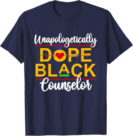Unapologetic Dope Black Counselor African American Melanin T-Shirt - T-Shirt | Navy