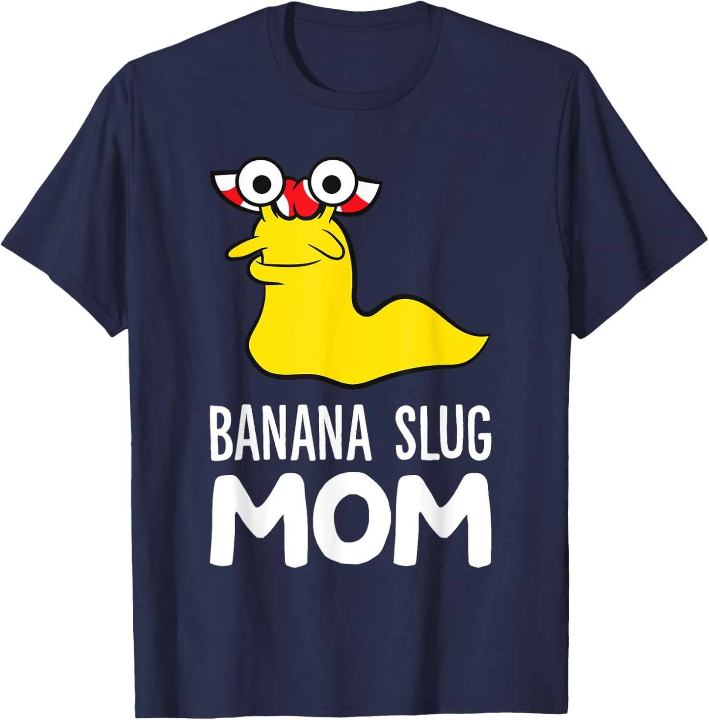 Banana Slug Mom T-Shirt - T-Shirt | Navy