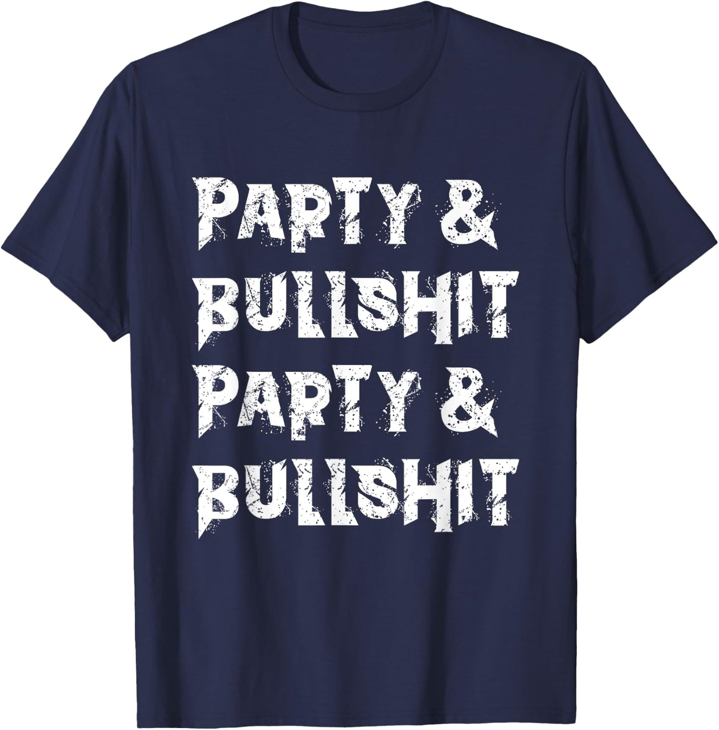 Heavy Metal -Party And Bullshit- Hard Rock Biker Rockabilly T-Shirt - T-Shirt | Navy