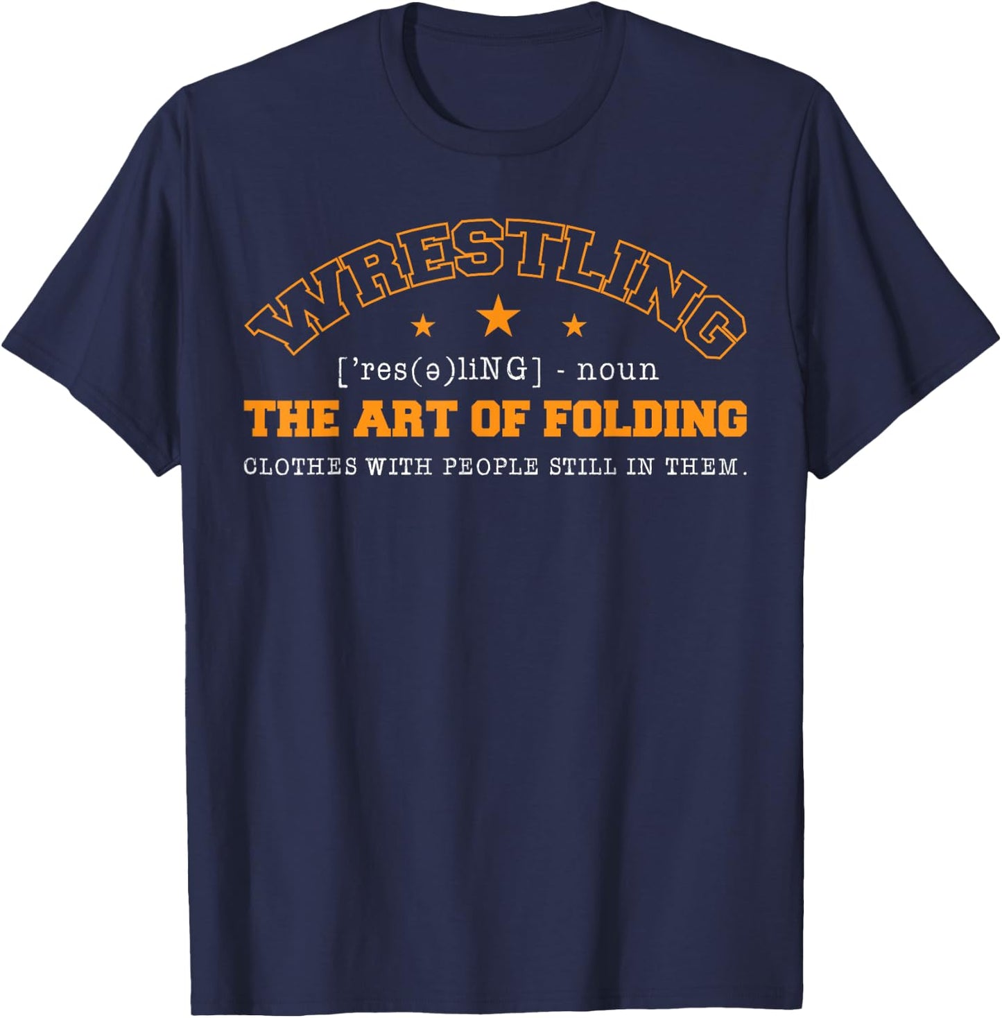 Wrestling Noun The Art Of Folding Clothes With Coaches Ring T-Shirt - T-Shirt | Navy