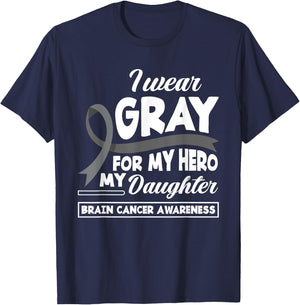 I Wear Gray For My Hero My Daughter Brain Cancer Awareness T-Shirt - T-Shirt | Navy