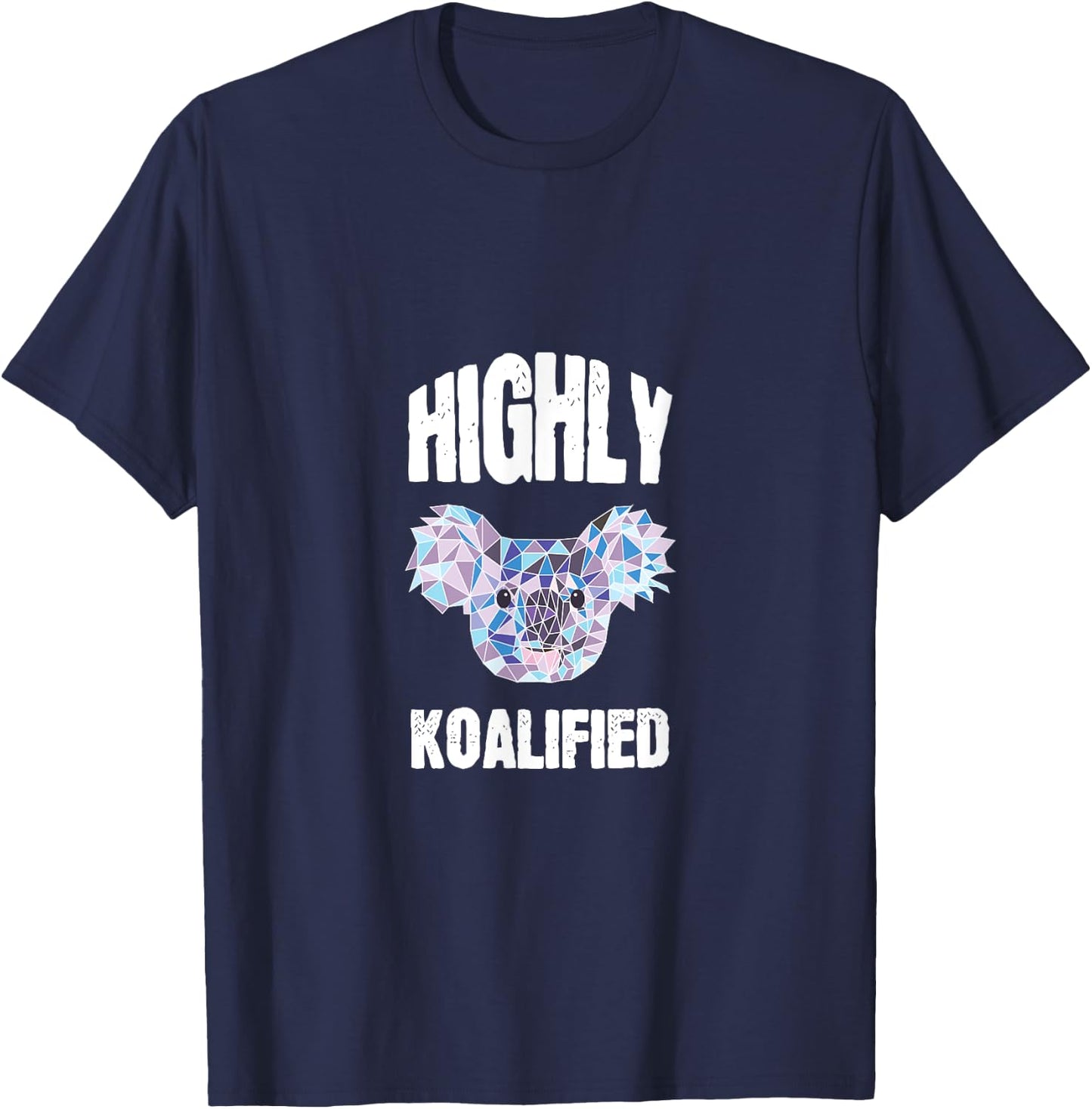 Highly Qualified Koalified Cute Koala Shirt Teacher T-Shirt - T-Shirt | Navy