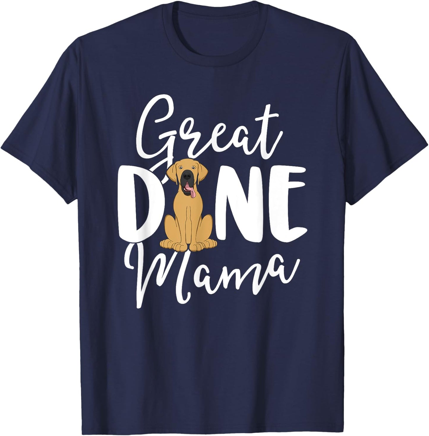 Fawn Great Dane Mama Dog Owner Shirts Women Mom Gift T-Shirt - T-Shirt | Navy